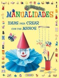 MANUALIDADES, IDEAS PARA CREAR C | 9788499131023 | TODOLIBRO, EQUIPO