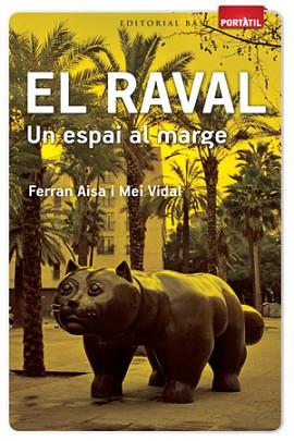 RAVAL, EL ( UN ESPAI AL MARGE) | 9788415267263 | AISA, FERRAN