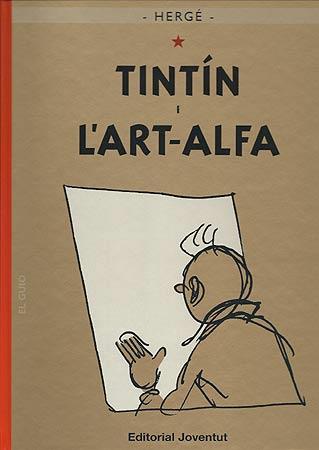 TINTIN I L'ART ALFA | 9788426138590 | HERGE - VARIOS