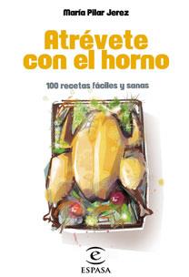 ATRÉVETE CON EL HORNO | 9788467030235 | JEREZ GAETA, MARÍA PILAR