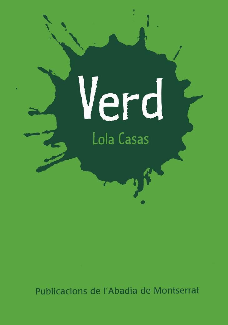 VERD ( POESIA DE COLORS) | 9788472027992 | CASAS, LOLA (1951- )