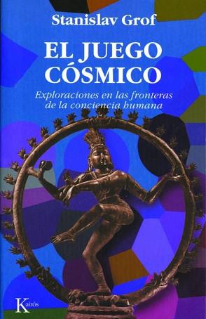 JUEGO COSMICO, EL | 9788472454149 | GROF, STANISLAV