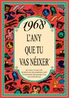 1968. L'ANY QUE TU VAS NEIXER | 9788488907530 | COLLADO BASCOMPTE, ROSA