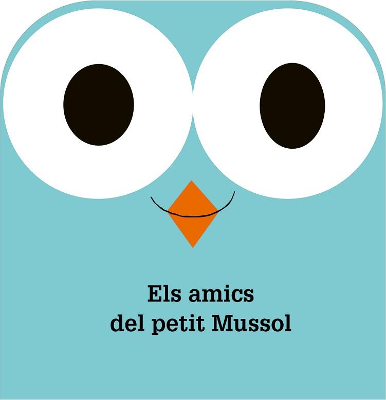 ELS AMICS DEL PETIT MUSSOL | 9788498258745