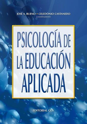 PSICOLOGIA DE LA EDUCACION APLICADA | 9788483161807 | BUENO, JOSE A./ CASTANEDO, CELEDONIO