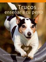 TRUCOS PARA ENSEÑAR A TU PERRO | 9788425518911 | WEGMANN, ANGELA