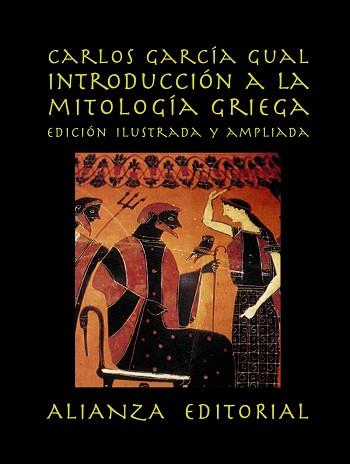 INTRODUCCIÓN A LA MITOLOGÍA GRIEGA | 9788420643281 | GARCÍA GUAL, CARLOS