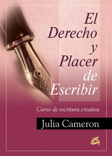 DERECHO Y PLACER DE ESCRIBIR, EL | 9788488242976 | CAMERON, JULIA