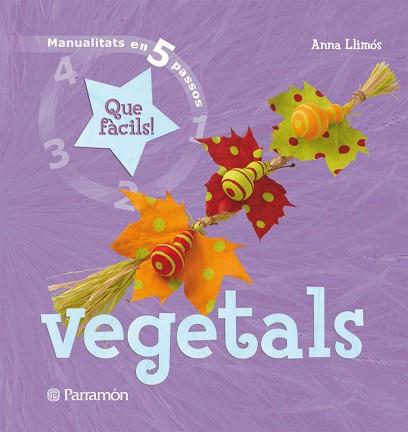 VEGETALS | 9788434229020 | LLIMÓS PLOMER, ANNA