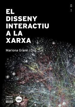 DISSENY INTERACTIU A LA XARXA, EL | 9788447535798 | GRANE, MARIONA