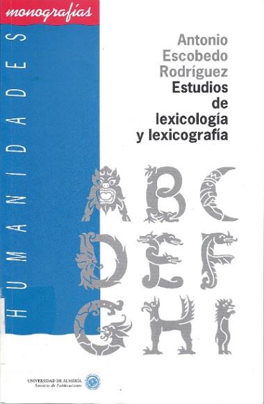 ESTUDIOS DE LEXICOLOGIA | 9788482400006 | ESCOBEDO RODRÍGUEZ, ANTONIO