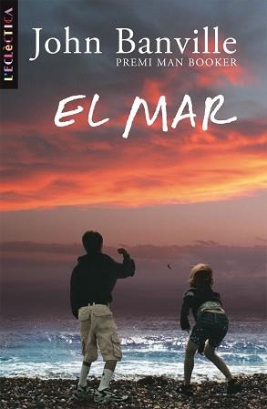 MAR,EL -PREMI MAN BOOKER- | 9788498241266 | BANVILLE, JOHN