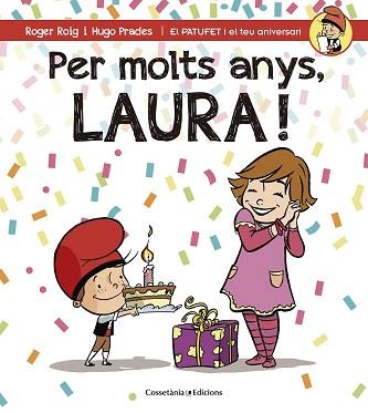 PER MOLTS ANYS, LAURA! | 9788490344576 | ROIG CÉSAR, ROGER