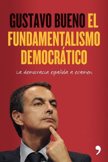 FUNDAMENTALISMO DEMOCRÁTICO, EL | 9788484608264 | BUENO, GUSTAVO