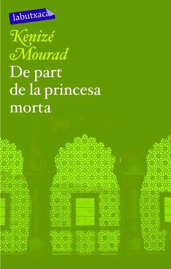 DE PART DE LA PRINCESA MORTA | 9788496863286 | MOURAD, KENIZE (1942- )