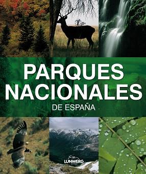 PARQUES NACIONALES DE ESPAÑA. LUNWERG MEDIUM | 9788497855761 | ALBERT OLLE, JOAQUIN ARAUJO Y OTROS