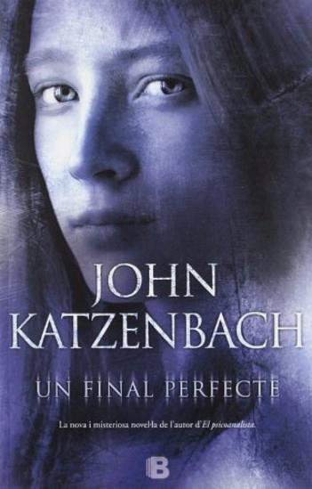 FINAL PERFECTE, UN | 9788466652209 | KATZENBACH, JOHN