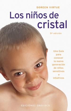 NIÑOS DE CRISTAL : UNA GUIA PARA CONOCER LA NUEVA GENERA | 9788497771245 | VIRTUE, DOREEN