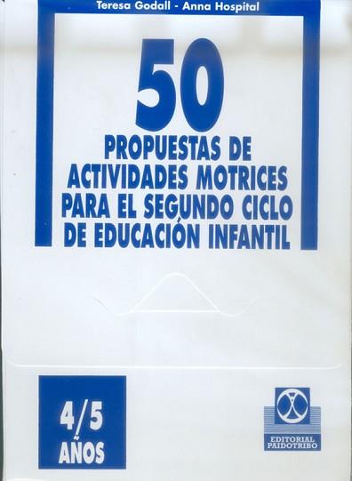 50 PROPUESTAS DE ACTIVIDADES MOTRICES 4/5 AÑOS | 9788480194723 | GODALL, TERESA