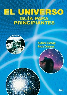 UNIVERSO: GUIA PARA PRINCIPIANTES | 9788446024200 | COLEMAN, ROSIE/CONWAY, ANDREW