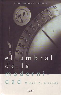 UMBRAL DE LA MODERNIDAD, EL | 9788425421235 | GRANADA, MIGUEL ANGEL