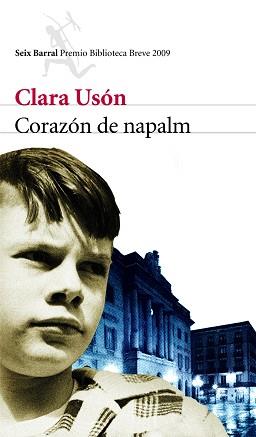 CORAZON DE NAPALM (P.BIBLIOTECA BREVE 2009) | 9788432212666 | USON, CLARA