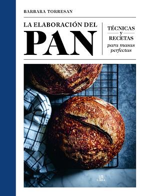 LA ELABORACIÓN DEL PAN | 9788466242127 | TORRESAN, BARBARA