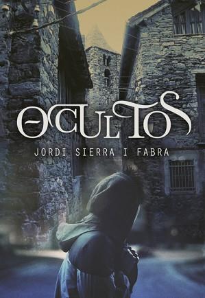 OCULTOS | 9788484418689 | SIERRA I FABRA,JORDI