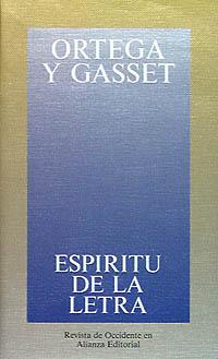 ESPIRITU DE LA LETRA | 9788420641287 | ORTEGA Y GASSET, JOS