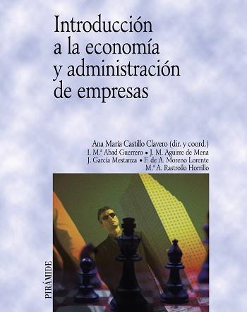 INTRODUCCION A LA ECONOMIA Y ADMINISTRACION DE EMP | 9788436817140 | CASTILLO CLAVERO, ANA MARIA (COORD.)/ABA