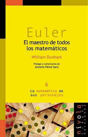 EULER MAESTRO DE TODOS LOS MATEMATICOS | 9788493071967 | DUNHAM, WILLIAM