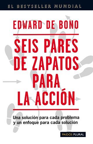 SEIS PARES DE ZAPATOS PARA LA ACCION | 9788449309120 | DE BONO, EDWARD