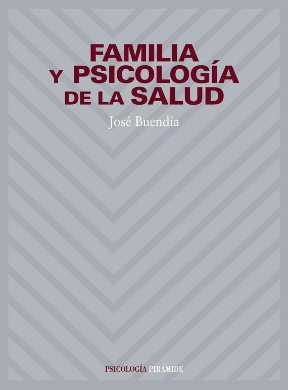 FAMILIA Y PSICOLOGIA DE LA SALUD | 9788436812886 | BUENDIA, JOSE