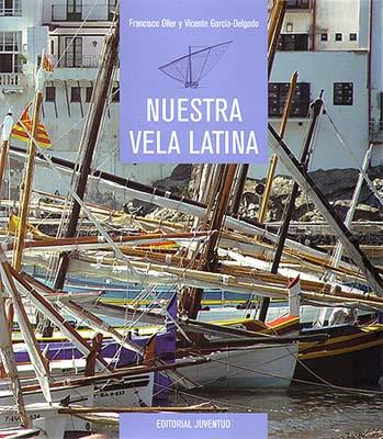 NUESTRA VELA LATINA | 9788426129864 | GARCIA DELGADO, V./ OLLER, F.