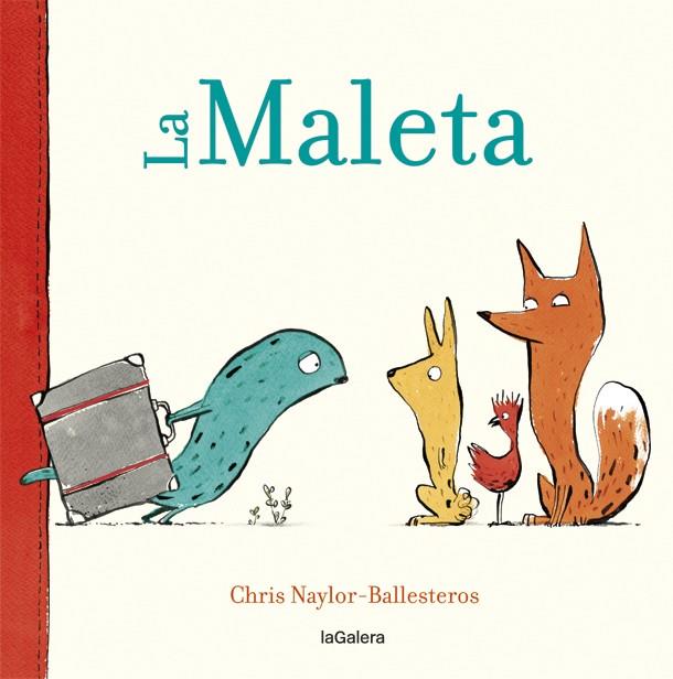 LA MALETA | 9788424664909 | NAYLOR-BALLESTEROS, CHRIS