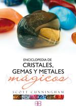 ENCICLOPEDIA DE CRISTALES, GEMAS Y METALES MÁGICOS | 9788496111615 | CUNNINGHAM, SCOTT