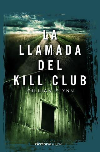 LLAMADA DEL KILL CLUB | 9788492819225 | FLYNN, GILLIAN