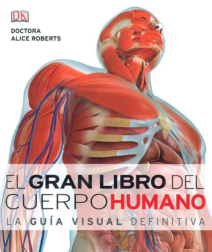 EL GRAN LIBRO DEL CUERPO HUMANO | 9781409365372 | ROBERTS, ALICIA