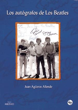 AUTOGRAFOS DE LOS BEATLES, LOS | 9788489790742 | AGUERAS ALLENDE, JUAN