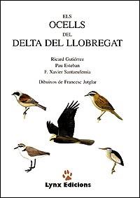 OCELLS DEL DELTA DEL LLOBREGAT, ELS | 9788487334160 | GUTIERREZ, RICARD / ESTEBAN, PAU / SANTA