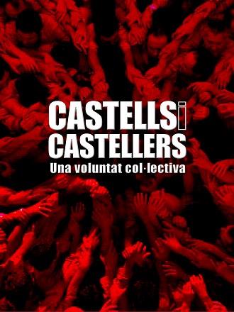 CASTELLS I CASTELLERS. UNA VOLUNTAT COL.LECTIVA | 9788497857017 | AA. VV.