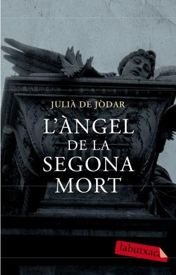 ANGEL DE LA SEGONA MORT, L' | 9788499300719 | JODAR, JULIA DE