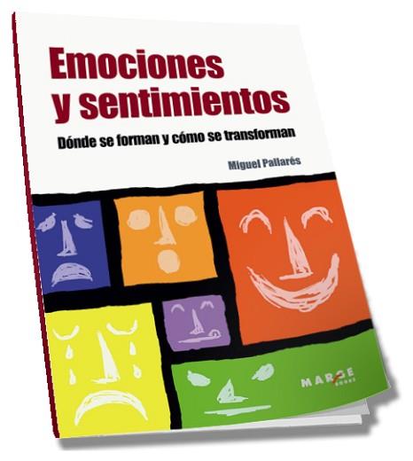 EMOCIONES Y SENTIMIENTOS | 9788415004332 | PALLARÉS, MIGUEL