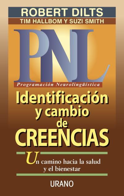 IDENTIFICACIÓN Y CAMBIO DE CREENCIAS | 9788479532550 | DILTS, ROBERT