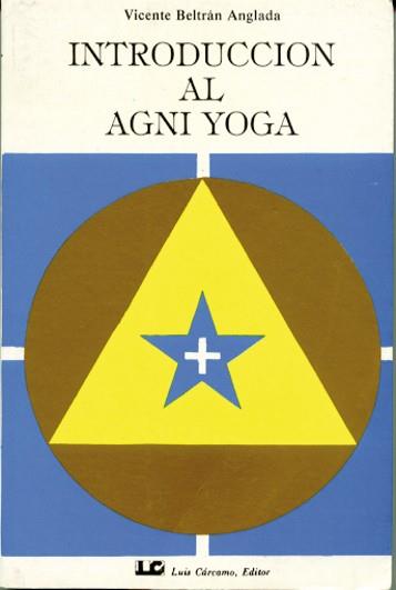 INTRODUCCION AL AGNI YOGA | 9788485316687 | ANGLA, BELTRAN