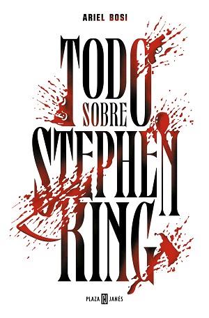 TODO SOBRE STEPHEN KING | 9788401029684 | BOSI, ARIEL