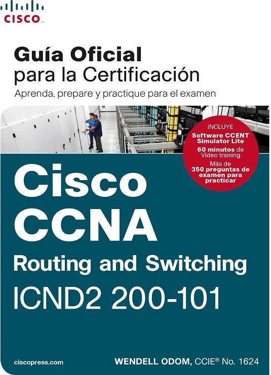 CCNA ROUT&SWITCH 200-101: GUÍA EXAMEN CERTIFICACIÓN | 9788490354735 | ODOM, WENDELL