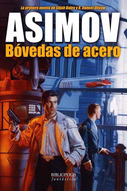 BÓVEDAS DE ACERO | 9788496173026 | ASIMOV, ISAAC