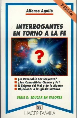 INTERROGANTES EN TORNO A LA FE | 9788471189677 | AGUILÓ PASTRANA, ALFONSO