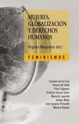 MUJERES, GLOBALIZACIÓN Y | 9788437626420 | MAQUIEIRA D'ANGELO, VIRGINIA/VALLE, TERESA DEL/FOLGUERA, PILAR/GARCÍA SAINZ, CRISTINA/NIETO, GLADYS/